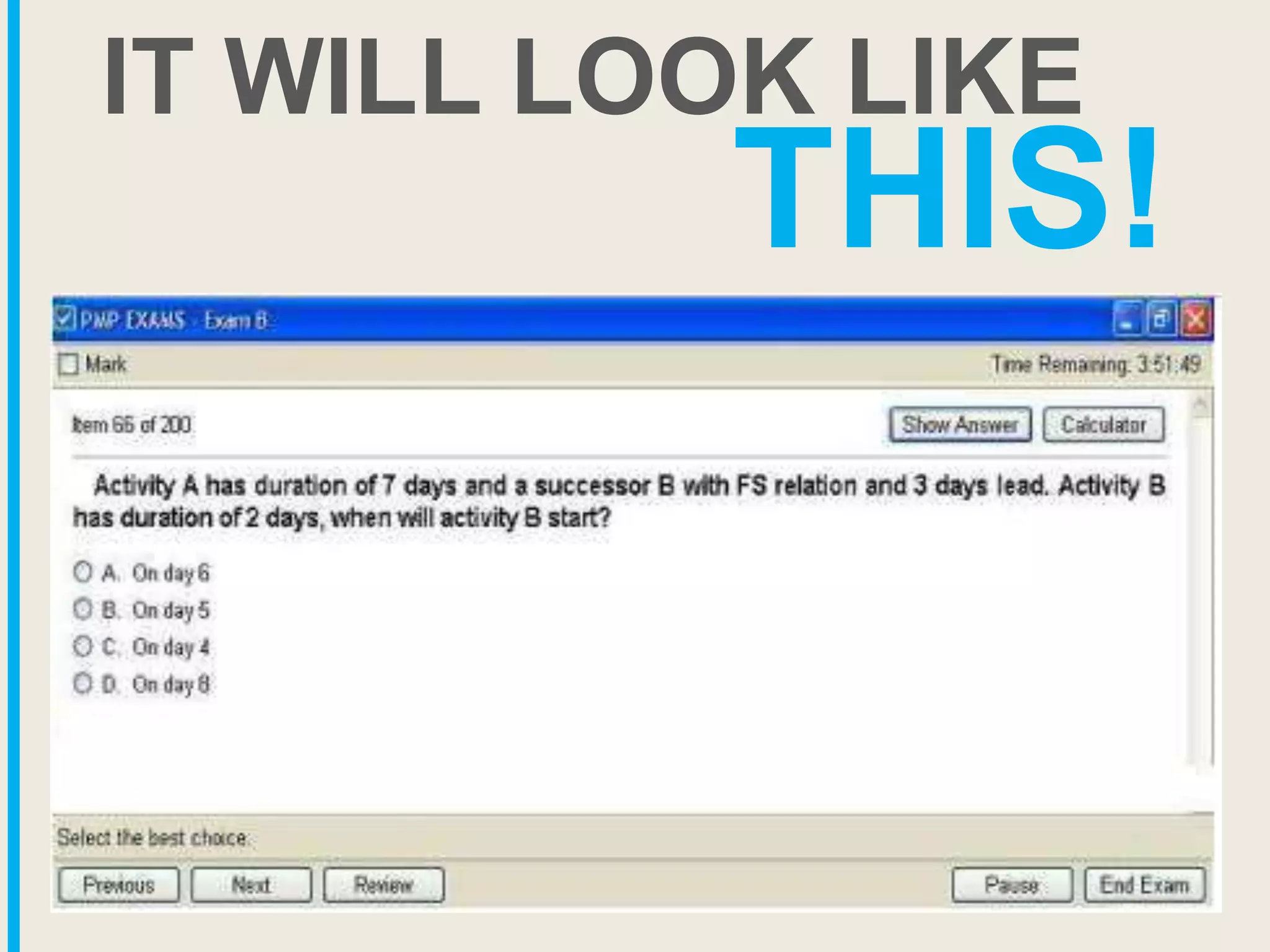 IT WILL LOOK LIKE
THIS!
 