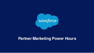 Partner Marketing Power Hours
 