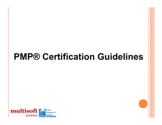 PMP® Certification Guidelines
 