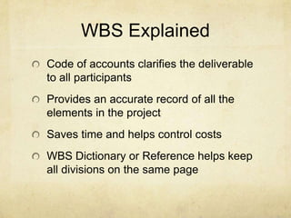 Estimate Phase #3Definitive Estimate or Bottom Up EstimateRequires a WBS (Work Breakdown Structure)WBS is a deliverables oriented decomposition of the project scope