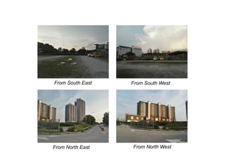 From South East From South West
From North East From North West
 