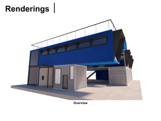 Overview	
Renderings	
 