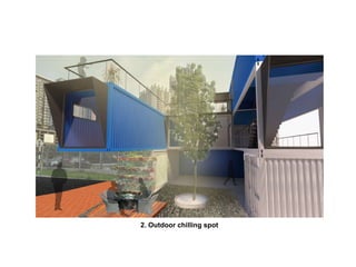 2. Outdoor chilling spot	
 