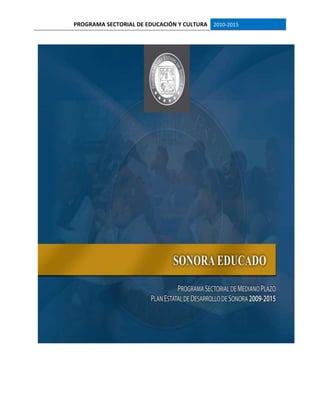 PROGRAMA SECTORIAL DE EDUCACIÓN Y CULTURA 2010-2015
 