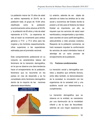 Programa Sectorial de Mediano Plazo Sonora Saludable 2010-2015
16
La población menor de 15 años de edad
se estima represen...
