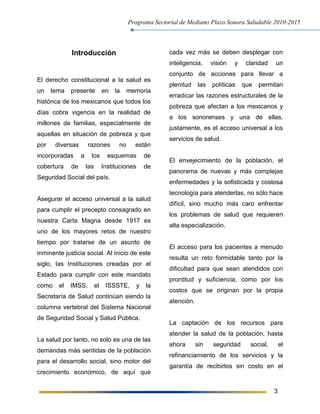 Programa Sectorial de Mediano Plazo Sonora Saludable 2010-2015
3
Introducción
El derecho constitucional a la salud es
un t...