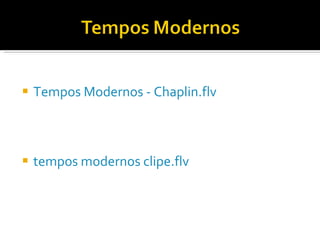 Tempos Modernos - Chaplin.flv tempos modernos clipe.flv 