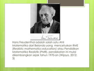 Visual Problem Freudenthal Rme PMR.konsep dan karakteristik PMR iyani.pptx