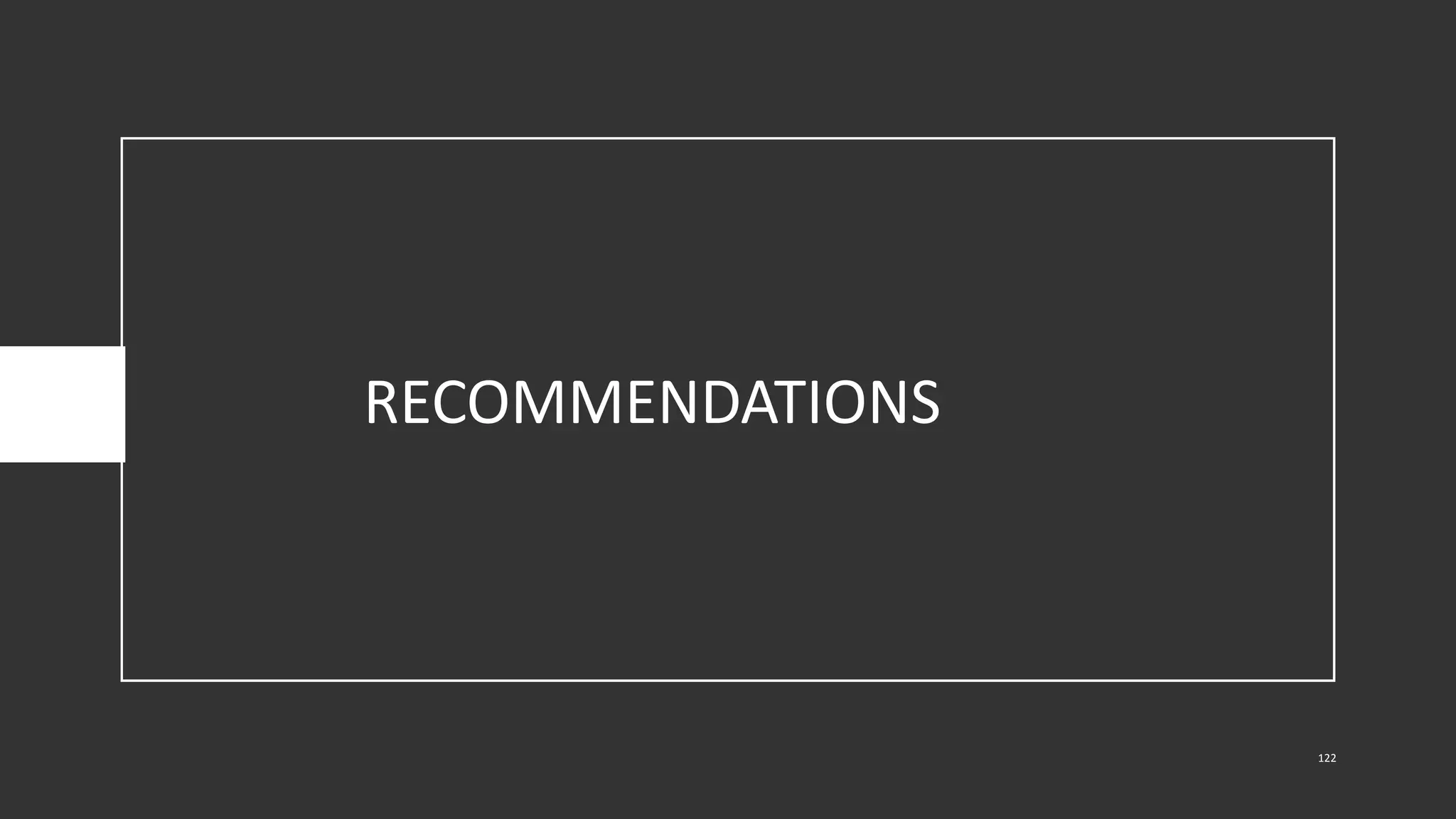 RECOMMENDATIONS
122
 