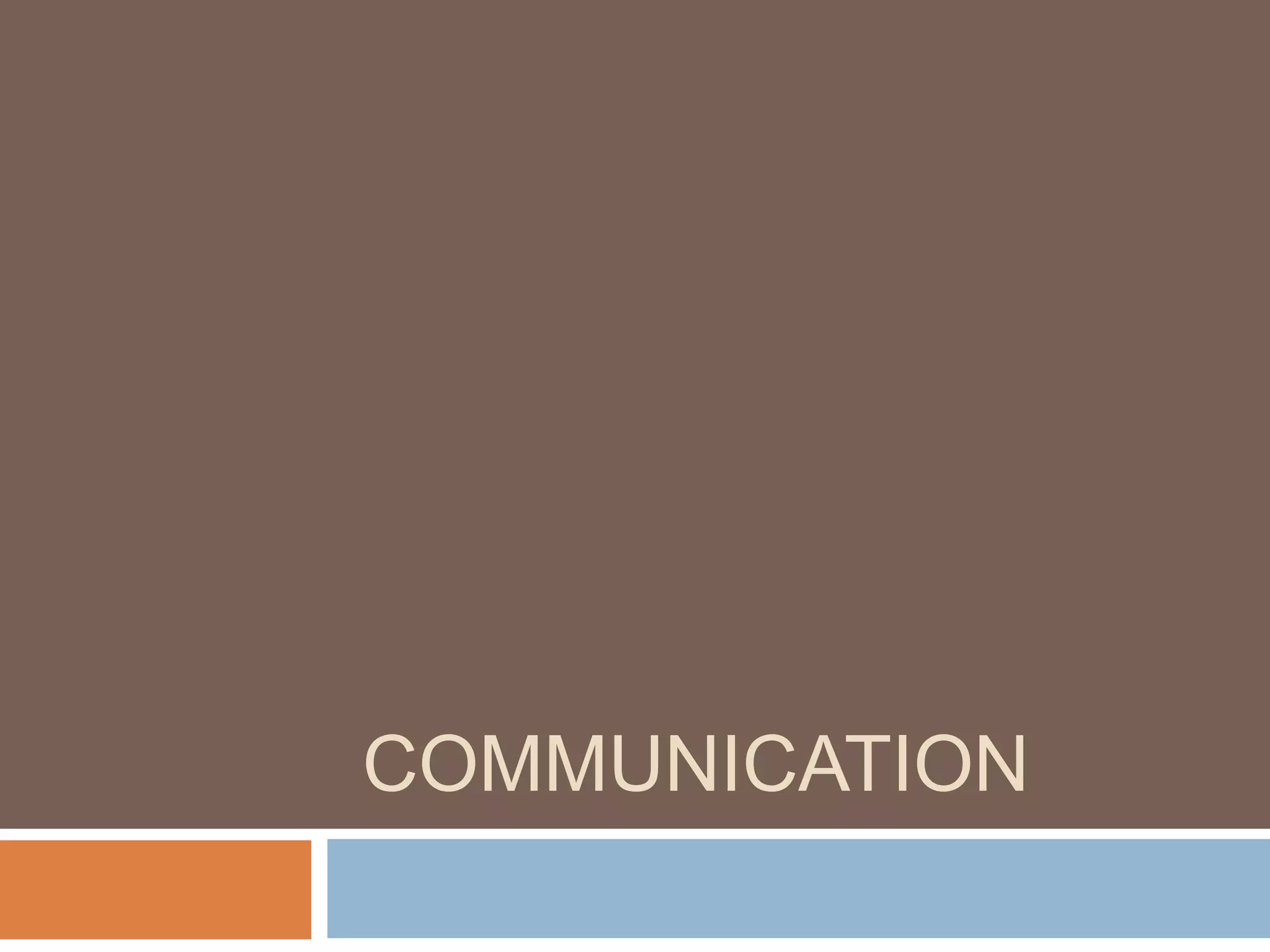 COMMUNICATION
 