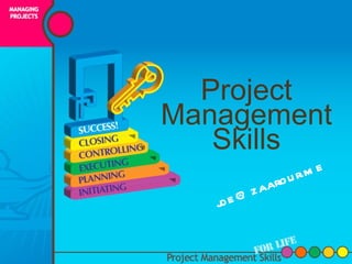 Project Management Skills [email_address] 