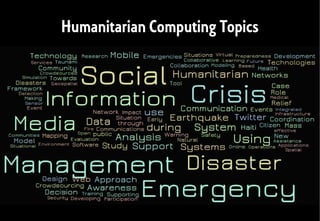 Humanitarian Computing Topics
 
