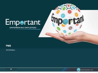 www.emportant .comwww.emportant .com
Objective of Partnership Model
To Increase the digital Footprint of Emportant
Access Anytime Everywhere
2018 Edition
PMS
 