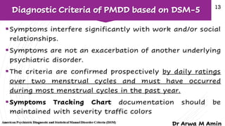 Premenstrual syndrome (PMS) and premenstrual dysphoric disorder (PMDD)