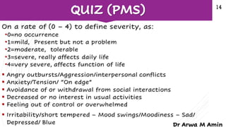 Premenstrual syndrome (PMS) and premenstrual dysphoric disorder (PMDD)