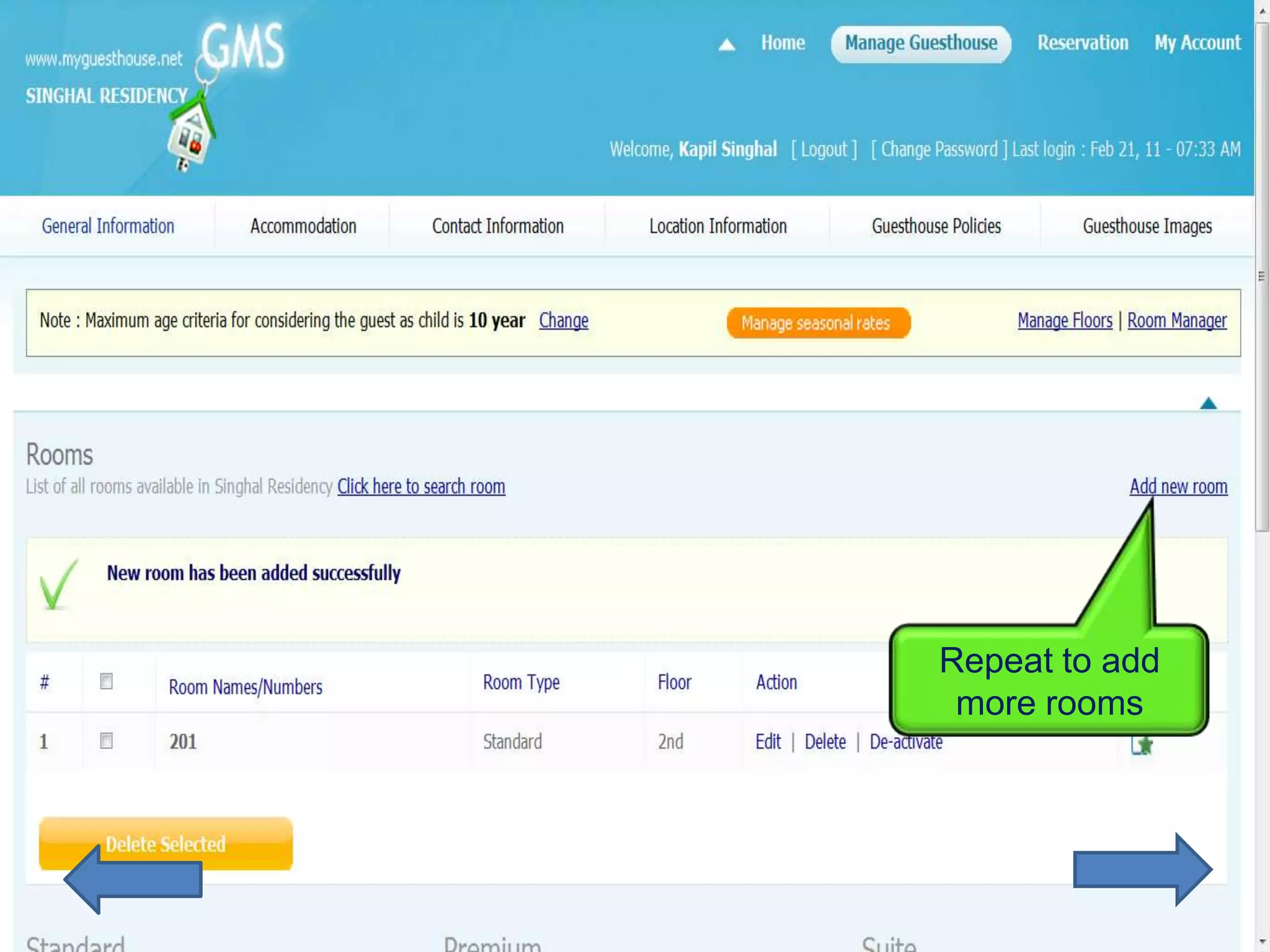 Repeat to add
 more rooms
 