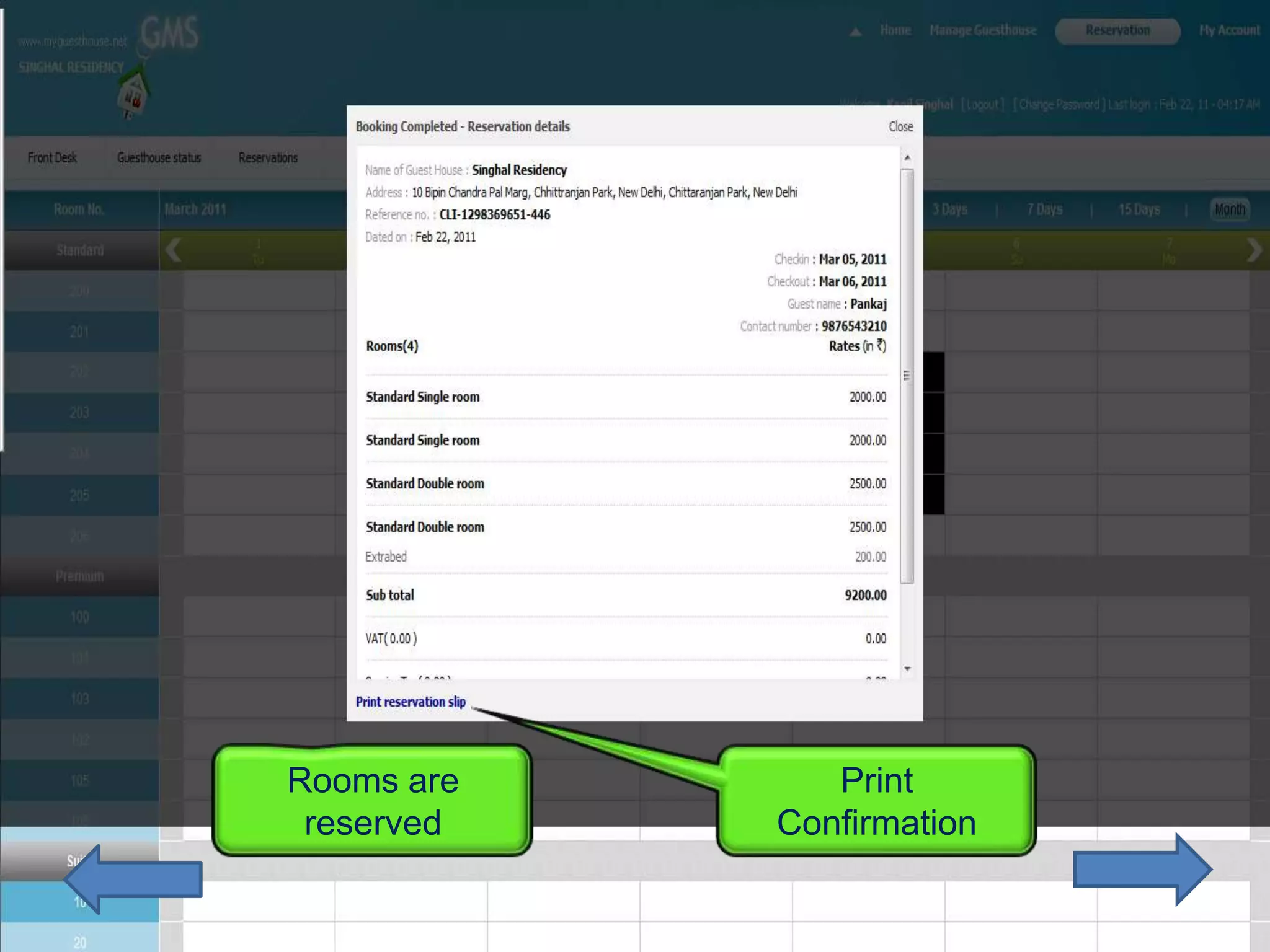 Rooms are      Print
 reserved   Confirmation
 