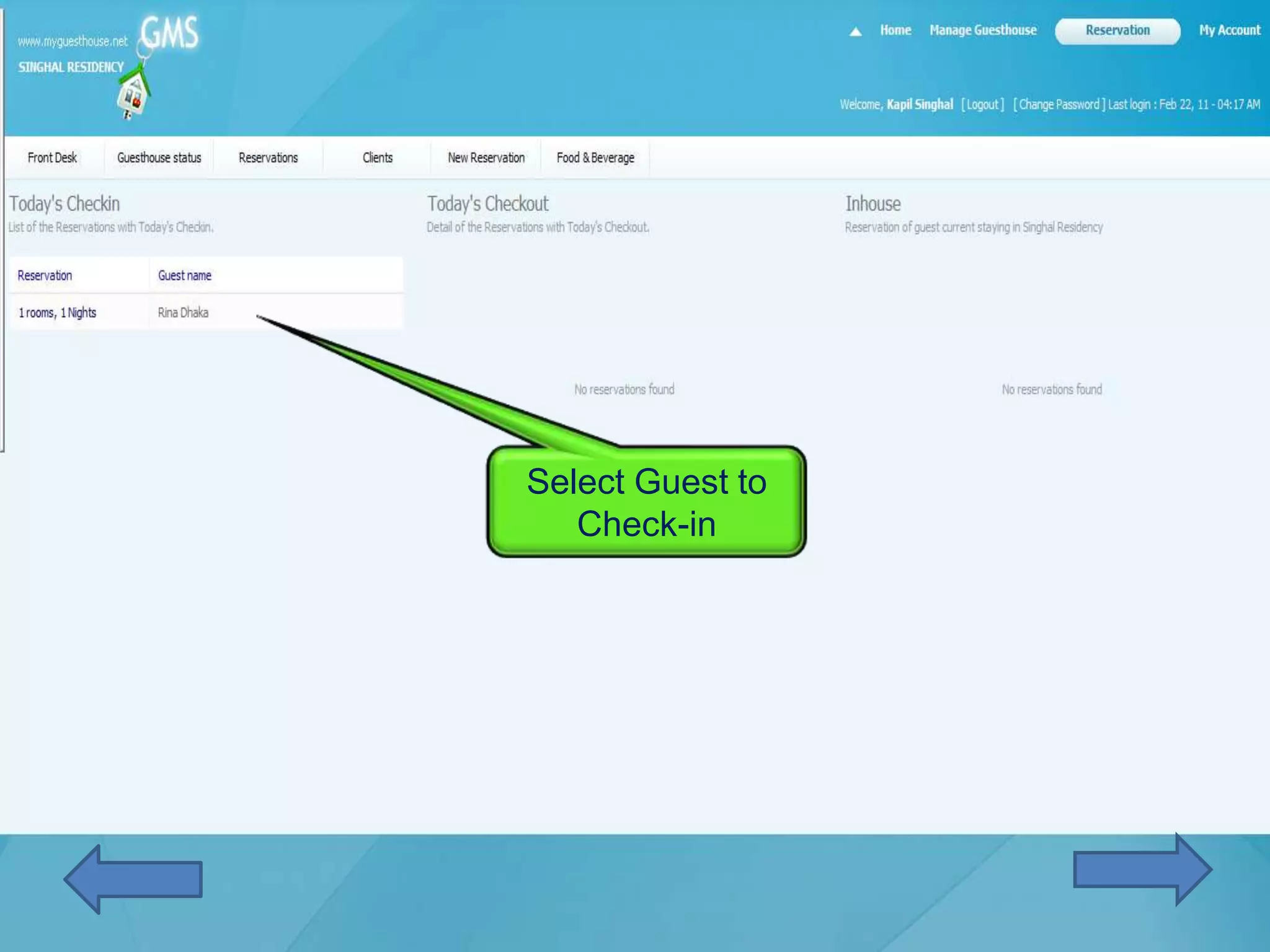 Select Guest to
   Check-in
 