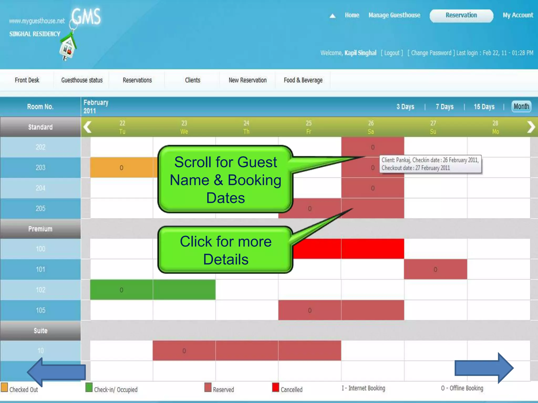 Scroll for Guest
Name & Booking
    Dates

 Click for more
     Details
 