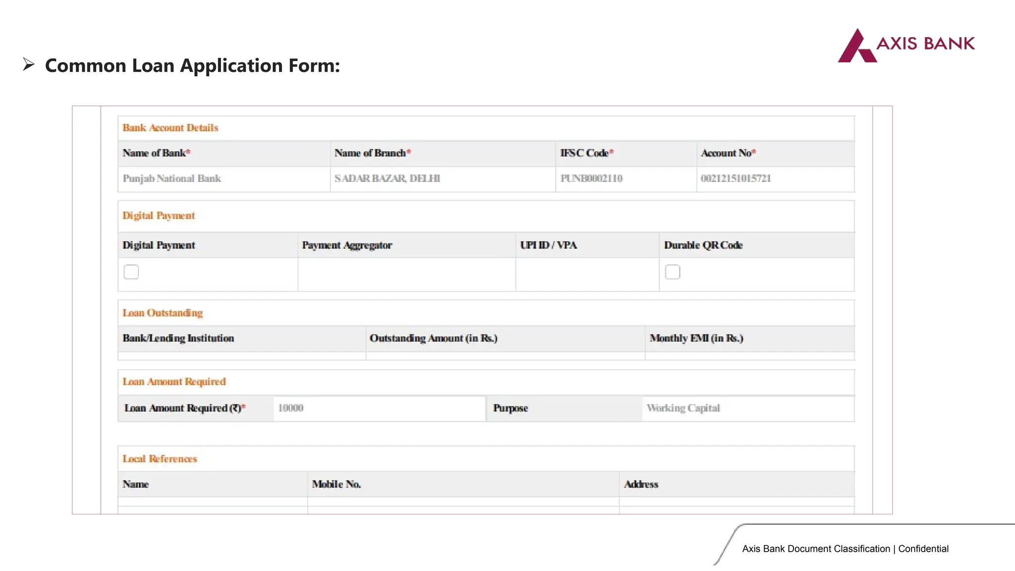 Axis Bank Document Classification | Confidential
 Common Loan Application Form:
 