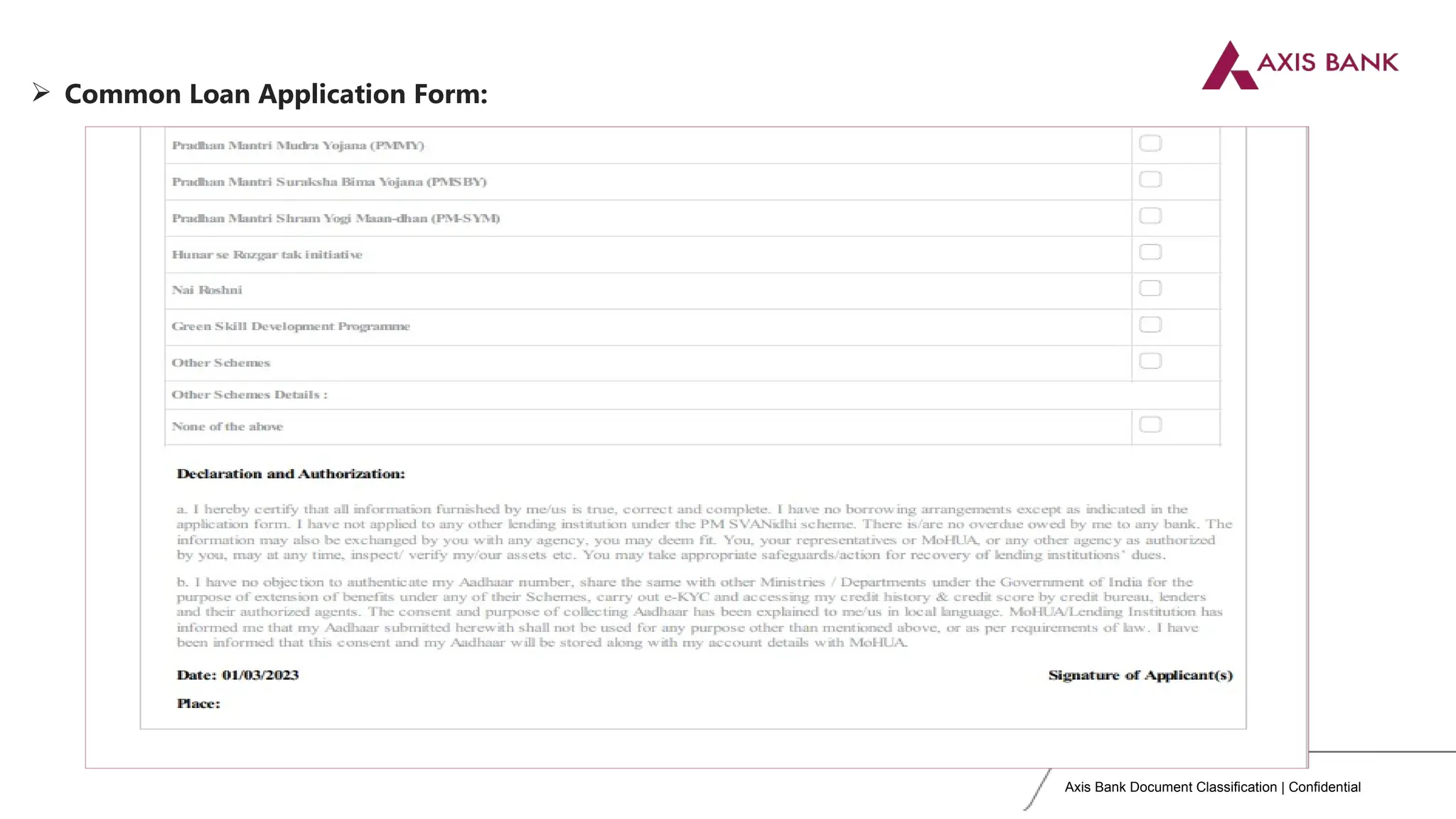 Axis Bank Document Classification | Confidential
 Common Loan Application Form:
 