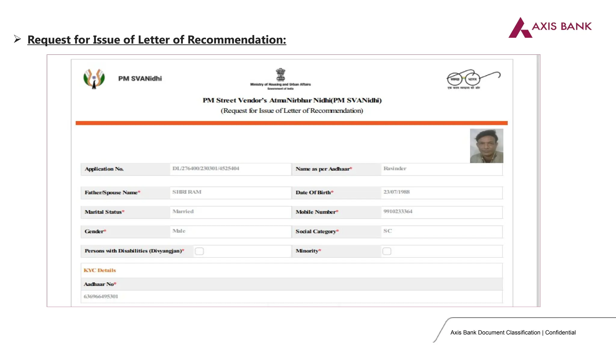 Axis Bank Document Classification | Confidential
 Request for Issue of Letter of Recommendation:
 
