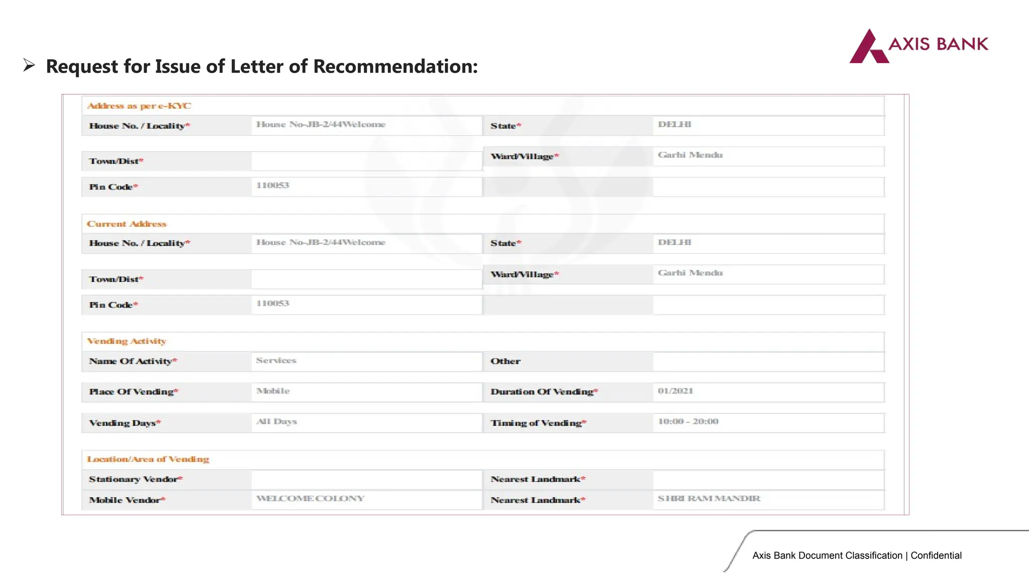 Axis Bank Document Classification | Confidential
 Request for Issue of Letter of Recommendation:
 