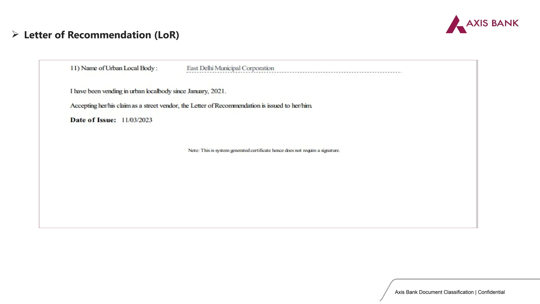Axis Bank Document Classification | Confidential
 Letter of Recommendation (LoR)
 