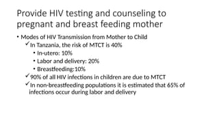 Provide comprehensive prevention of mother to child transmission of Hiv ...