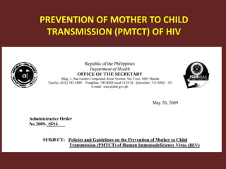 Prevention of Mother to Child Transmission of HIV 2018 | PPTX