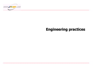 Engineering practices 