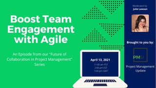 The Future of Collaboration in Project Management: Boost Team Engagement with Agile