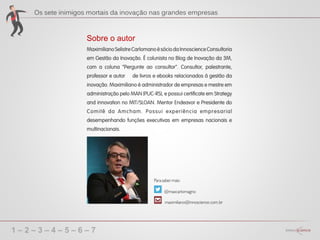 1 – 2 – 3 – 4 – 5 – 6 – 7
Sobre o autor
 