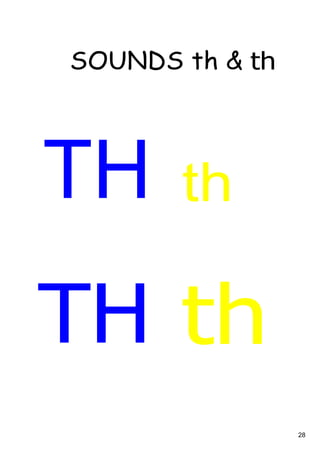 28
SOUNDS th & th
TH th
TH th
 