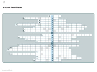 17


  Caderno de atividades




Formação pela Escola
 