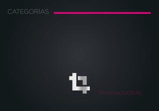 CATEGORÍAS
TRANSACCIONAL
 