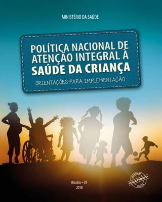 Brasília – DF
2018
MINISTÉRIODASAÚDE
 