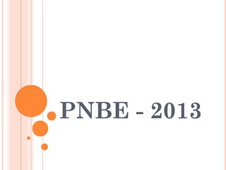 PNBE - 2013

 