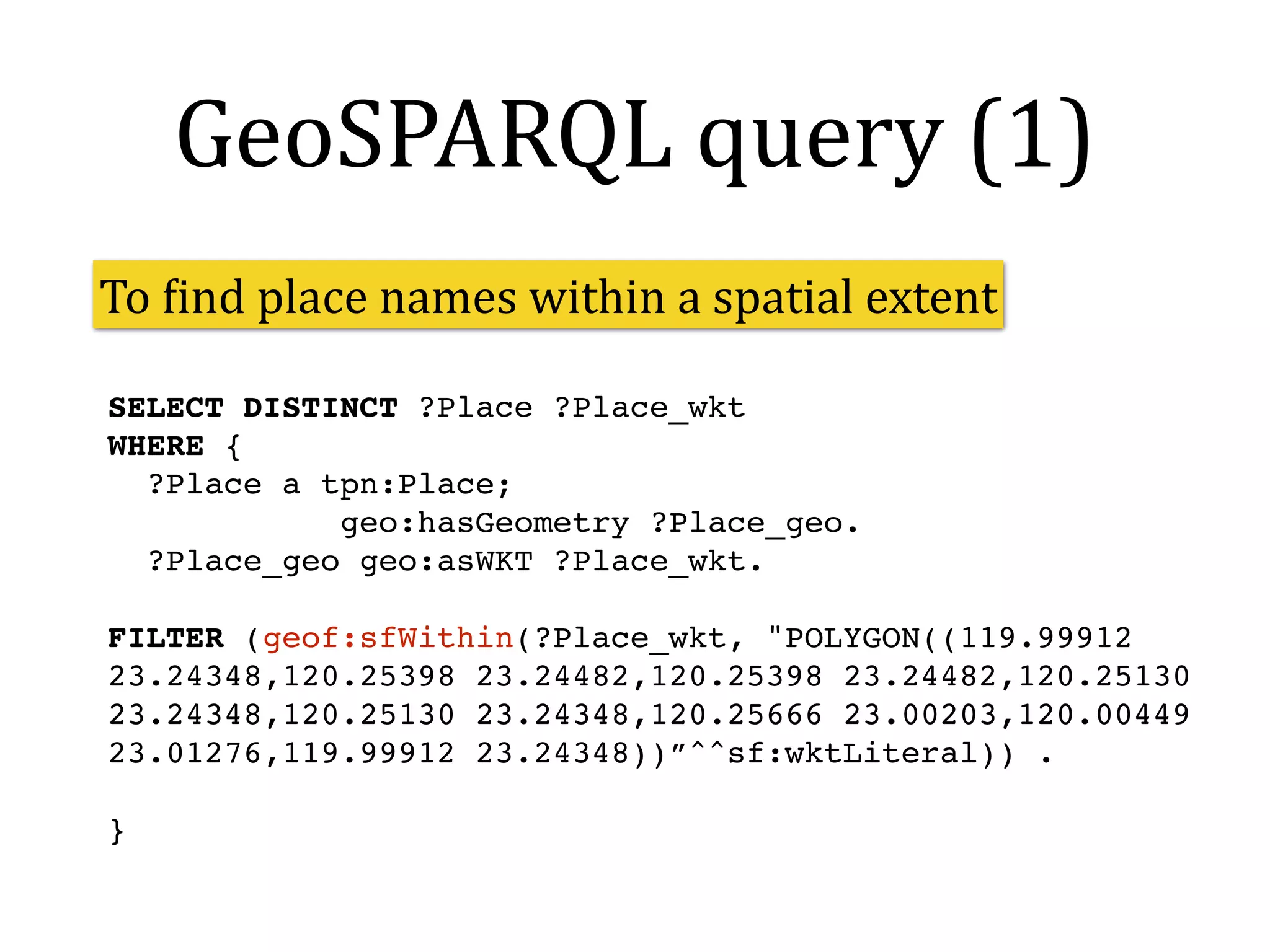 GeoSPARQL 
Endpoint 
 