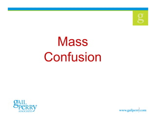 Mass
Confusion


            2
 