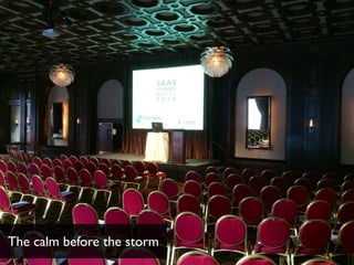 The calm before the storm 
 