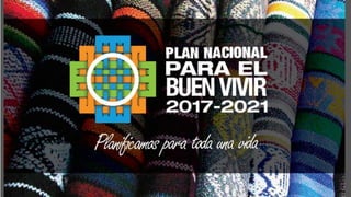 Plan Nacional para el Buen Vivir 2017-2021