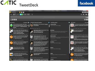 TweetDeck
 