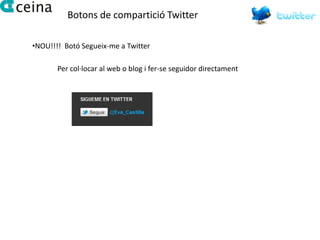Botons de compartició Twitter

•NOU!!!! Botó Segueix-me a Twitter

       Per col·locar al web o blog i fer-se seguidor directament
 