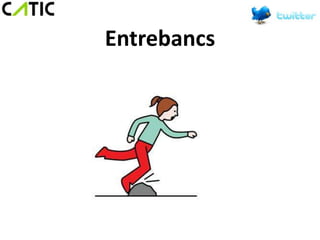 Entrebancs
 
