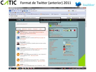 Format de Twitter (anterior) 2011
 