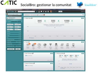 SocialBro: gestionar la comunitat
 