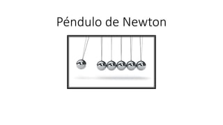 Péndulo de newton