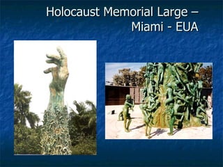 Holocaust Memorial Large – Miami - EUA 