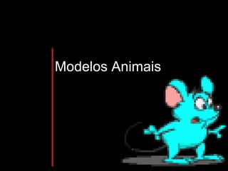 Modelos Animais 